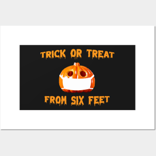 Funny Trick or Treat From Six Feet Halloween 2021 Posters and Art